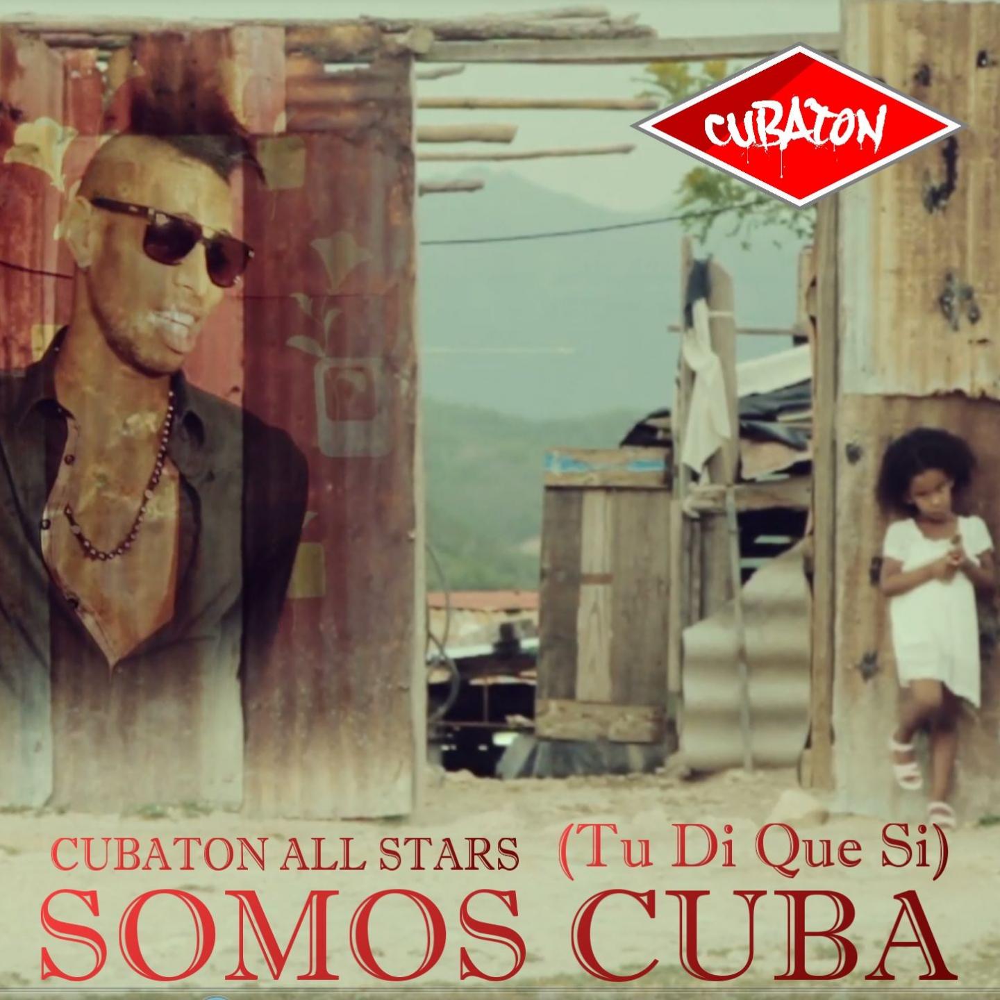 Постер альбома Somos Cuba (Tu Di Que Si)