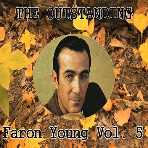 Faron Young - Live Fast, Love Hard, Die Young