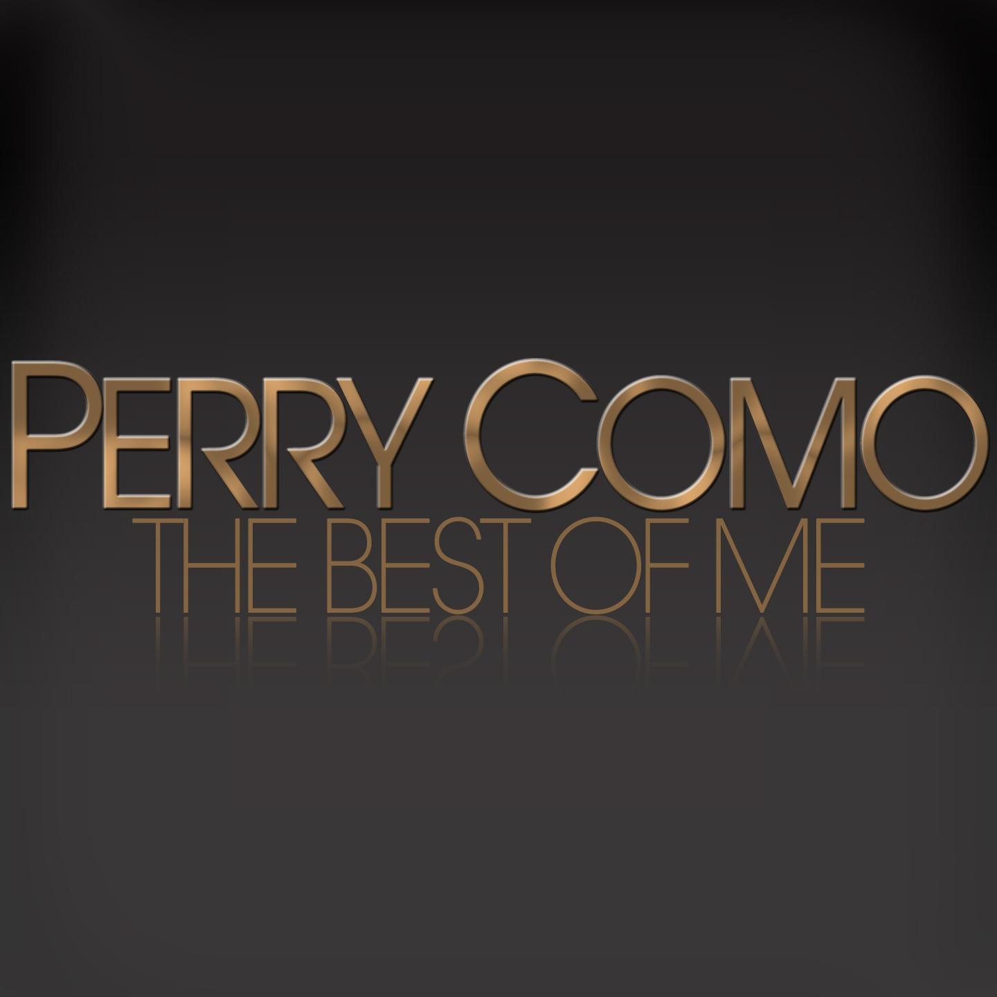 Постер альбома Perry Como - The Best of Me