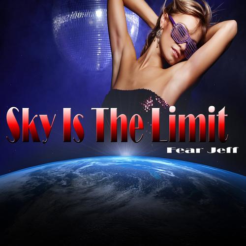 Постер альбома Sky Is the Limit: Tribute to DJ Antoine