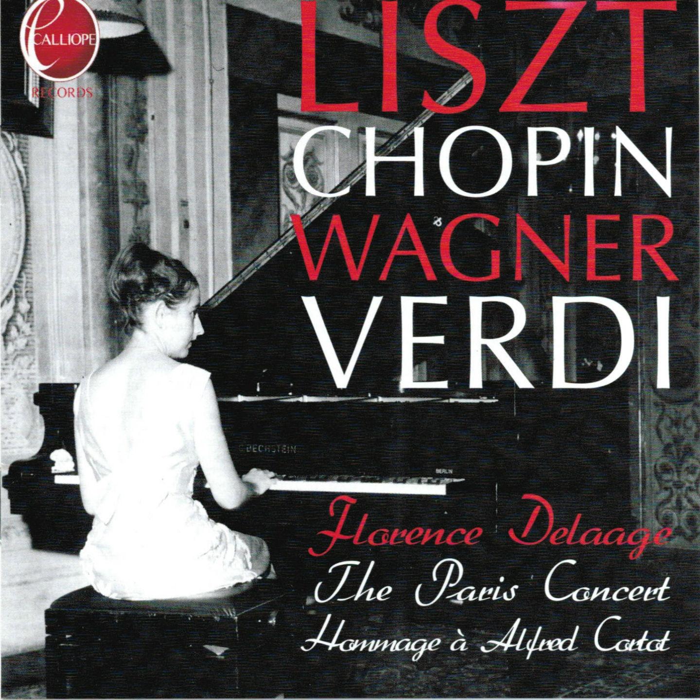 Постер альбома Florence Delaage Plays Liszt, Chopin, Wagner & Verdi