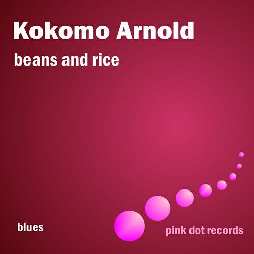 Kokomo Arnold - Red Beans and Rice (Remastered)