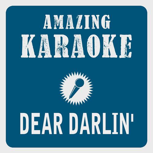 Постер альбома Dear Darlin' (Karaoke Version)
