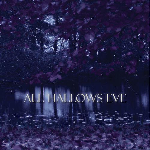 All Hallows Eve - All Hallows Eve (Album Mix)