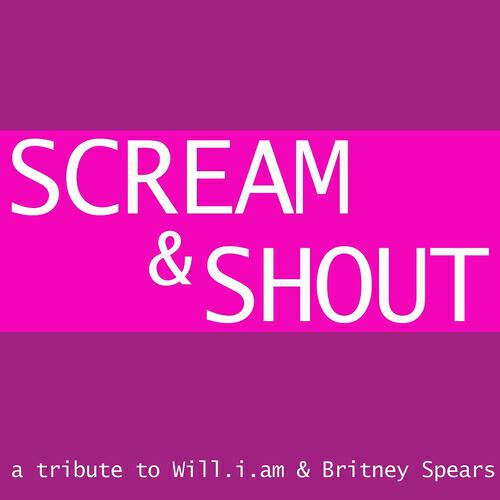 DJ Adam - Scream & Shout (A tribute to Will.i.am & Britney Spears)