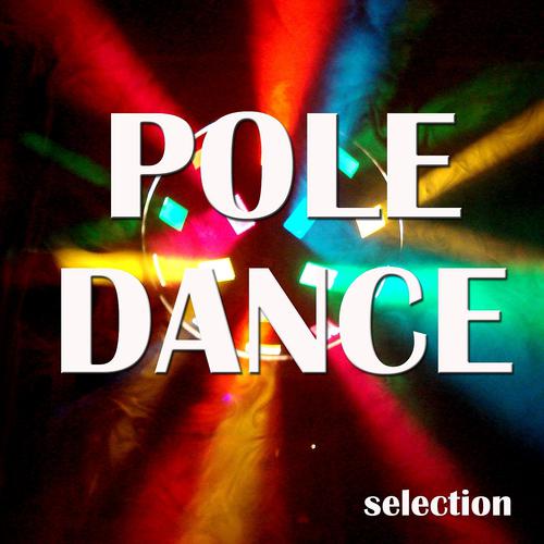 Постер альбома Pole Dance Selection