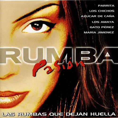 Постер альбома Rumba Pasion : Las Rumbas que Dejan Huella