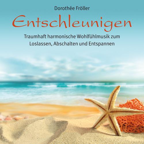 Постер альбома Entschleunigen : Traumhafte Entspannungsmusik