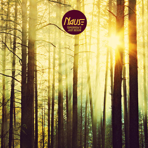 Nause - Tomorrow's Just Begun (Radio Edit)