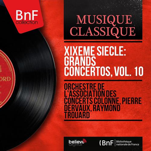 Постер альбома XIXème siècle: Grands concertos, vol. 10 (Stereo Version)