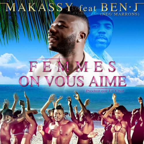 Makassy - Femmes on vous aime