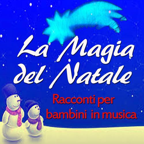 Постер альбома La magia del Natale: racconti per bambini in musica