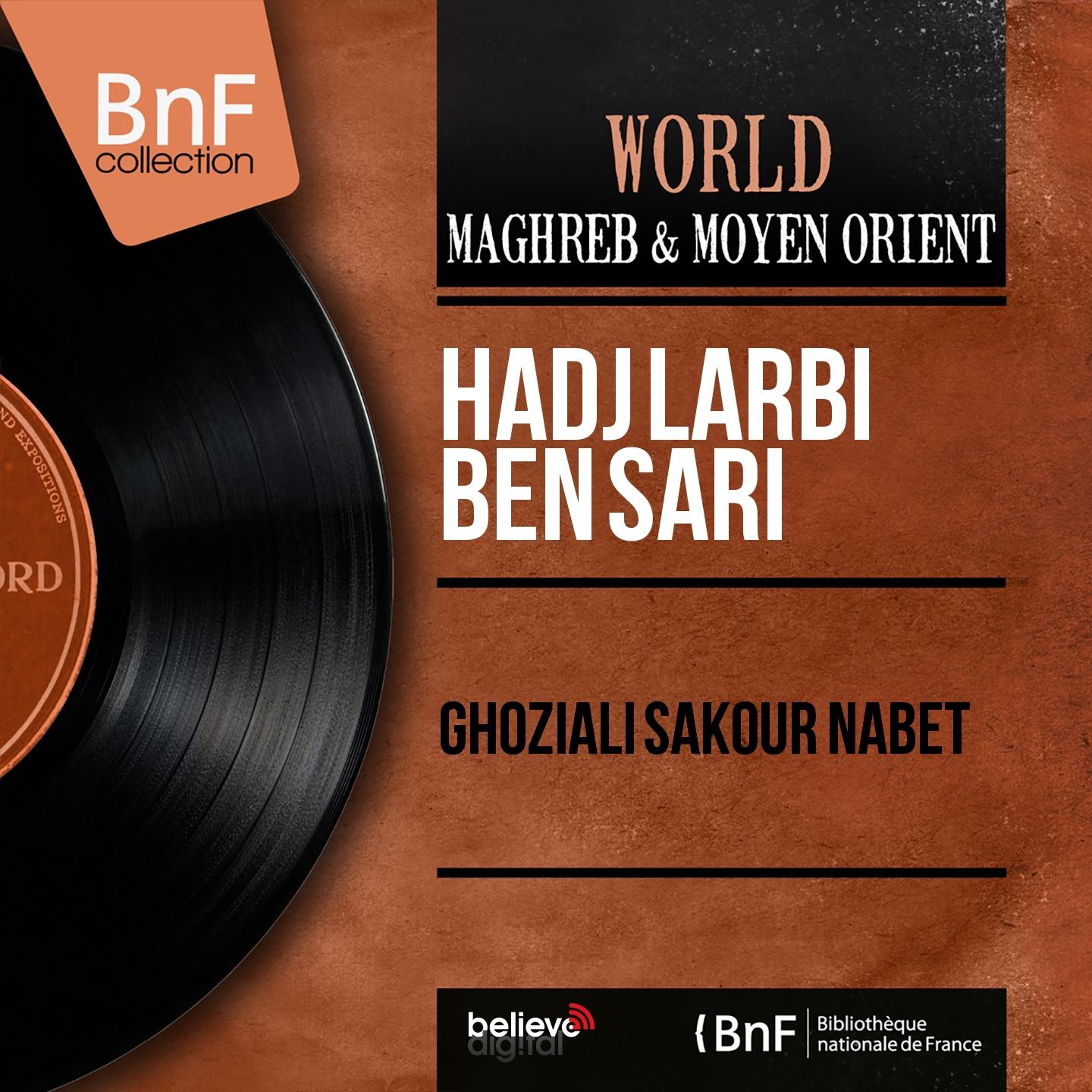 Постер альбома Ghoziali sakour nabet (Mono Version)