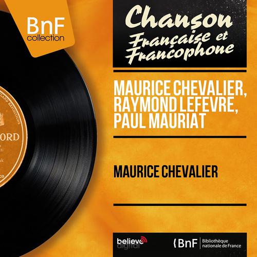 Постер альбома Maurice Chevalier (Mono version)