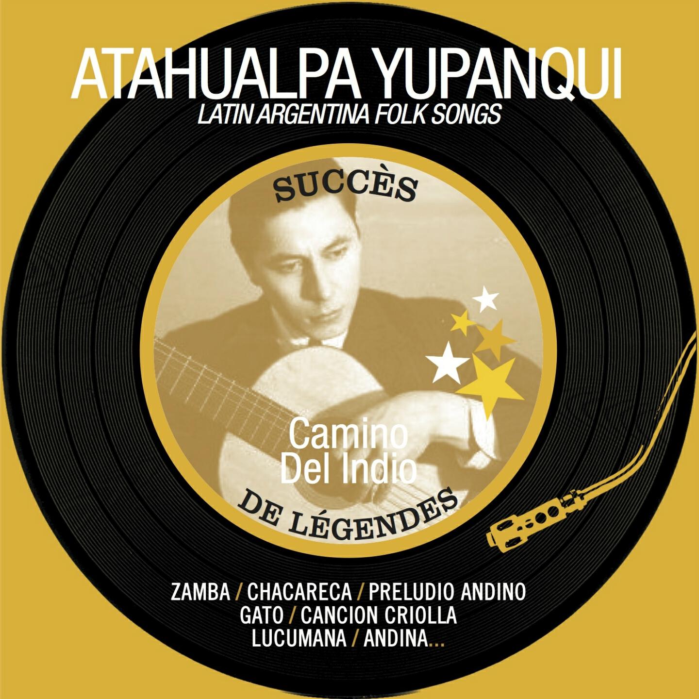 Atahualpa Yupanqui - Hui, Jo, Jo, Jo ! (Cancion Jujena) (Remastered)