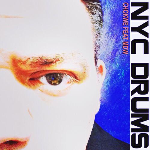 Chokwe - NYC Drums (DJ MDW Flavarican Acapella Mix)