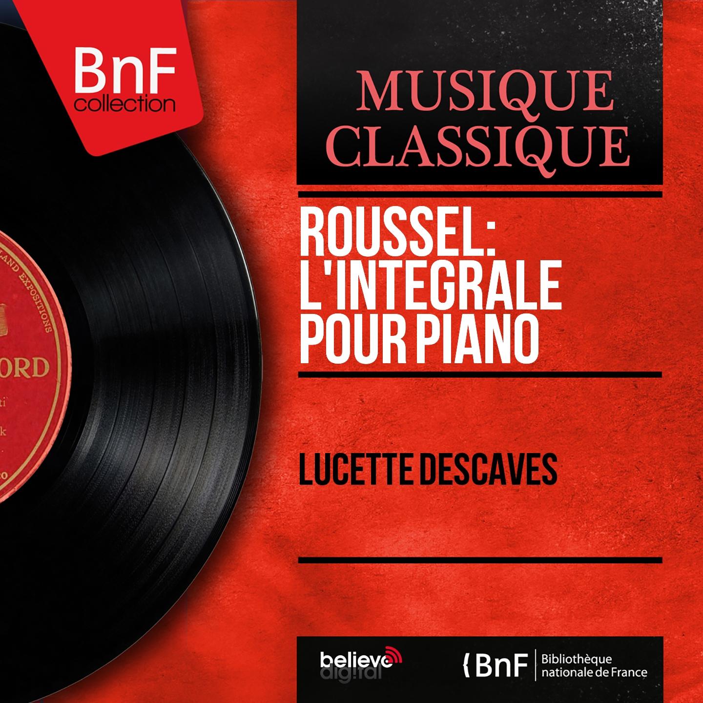 Постер альбома Roussel: L'intégrale pour piano (Mono Version)