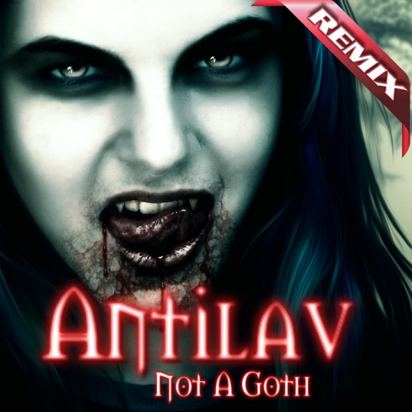 Antilav - Not a Goth (Charly Beck Remix)