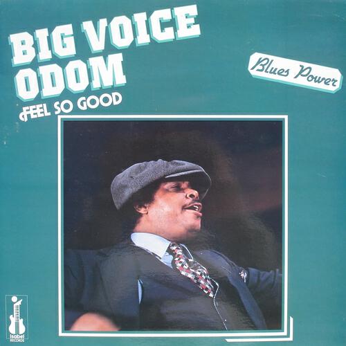 Big Voice Odom - Bad Feeling