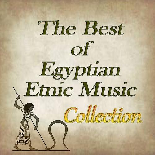 Постер альбома The Best of Egyptian Etnic Music Collection
