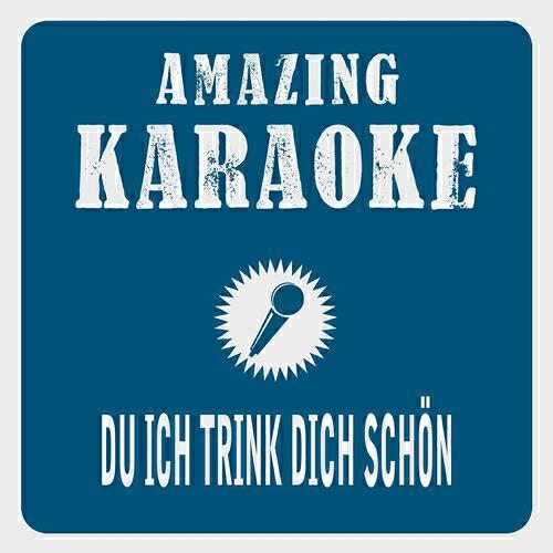 Clara Oaks - Du ich trink dich schön (Karaoke Version) (Originally Performed By Tobee)