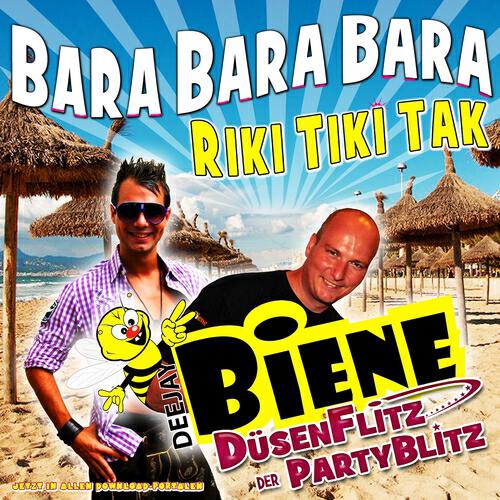 Düsenflitz der Partyblitz - Bara Bara Bara Riki Tiki Tak (Deutscher Partymix)