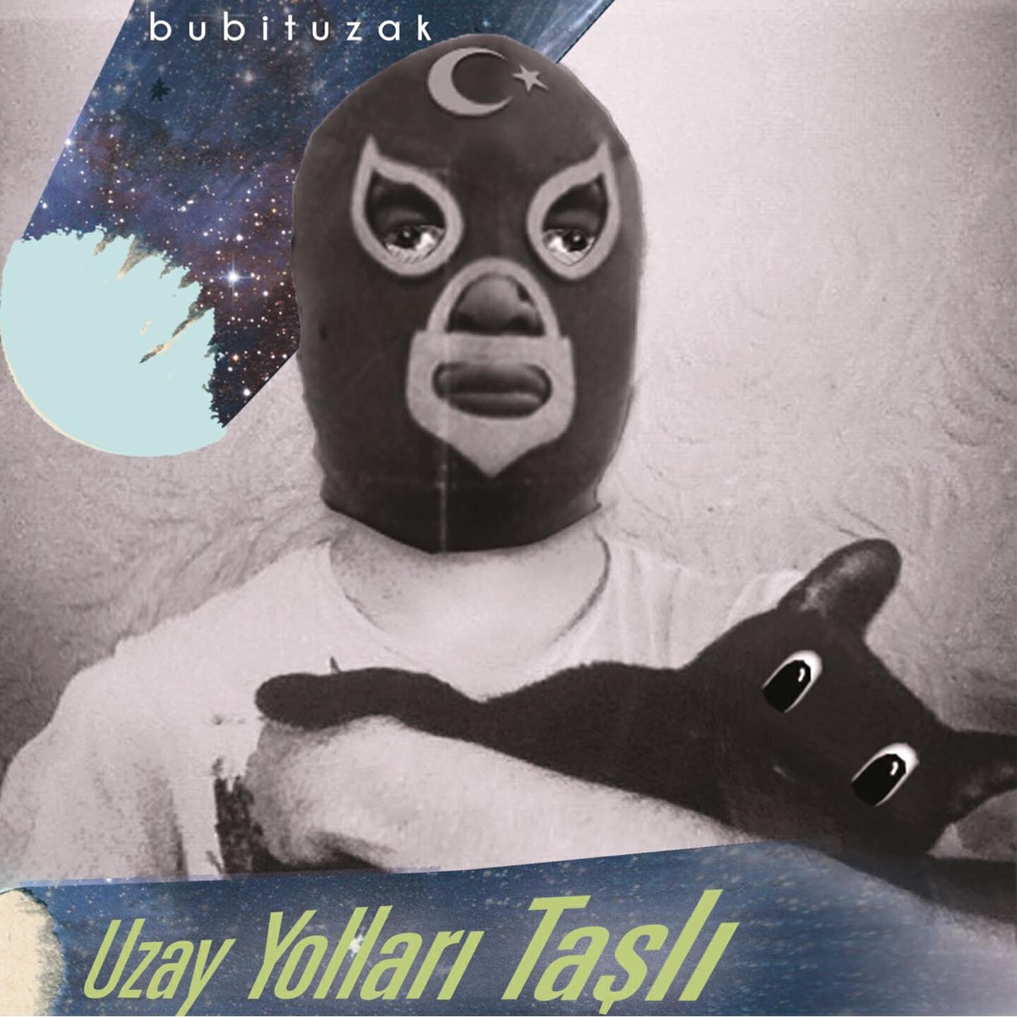 Bubituzak - Uzay Yolları Taşlı