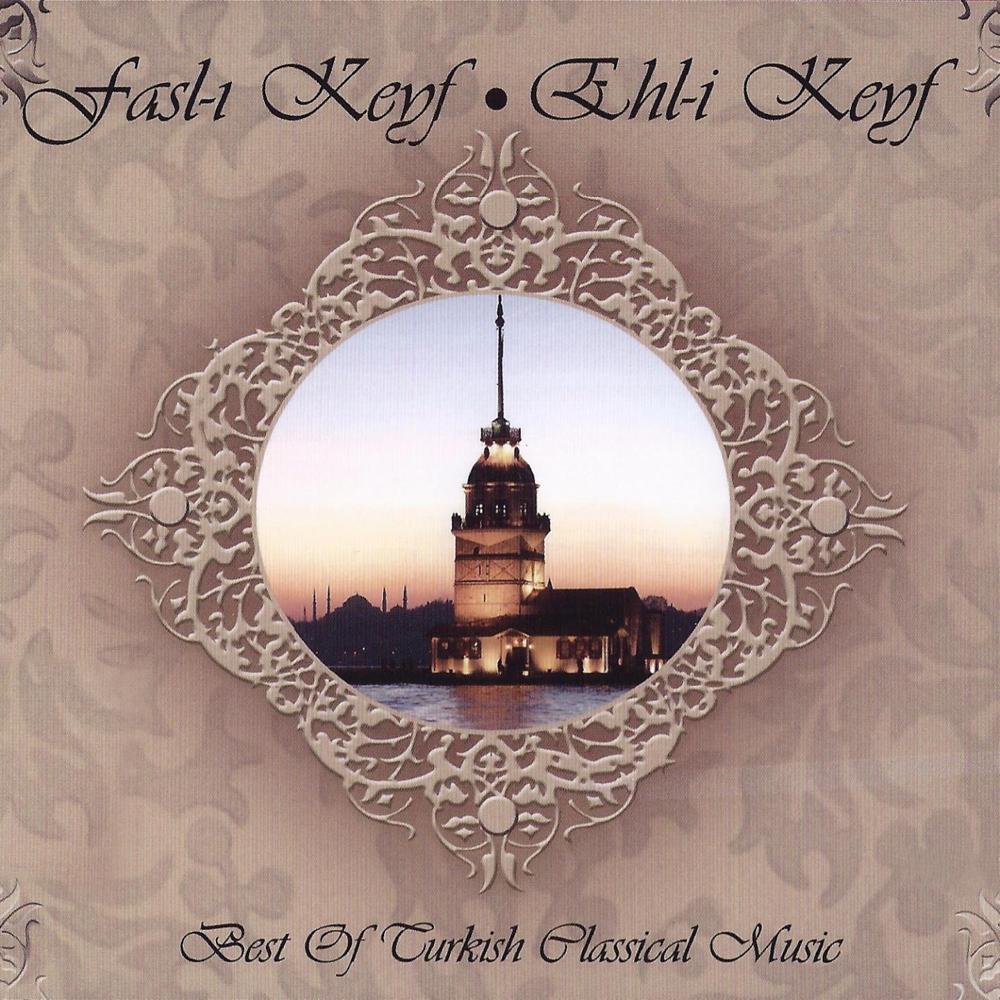 Постер альбома Fasl-ı Keyf / Ehl-i Keyf