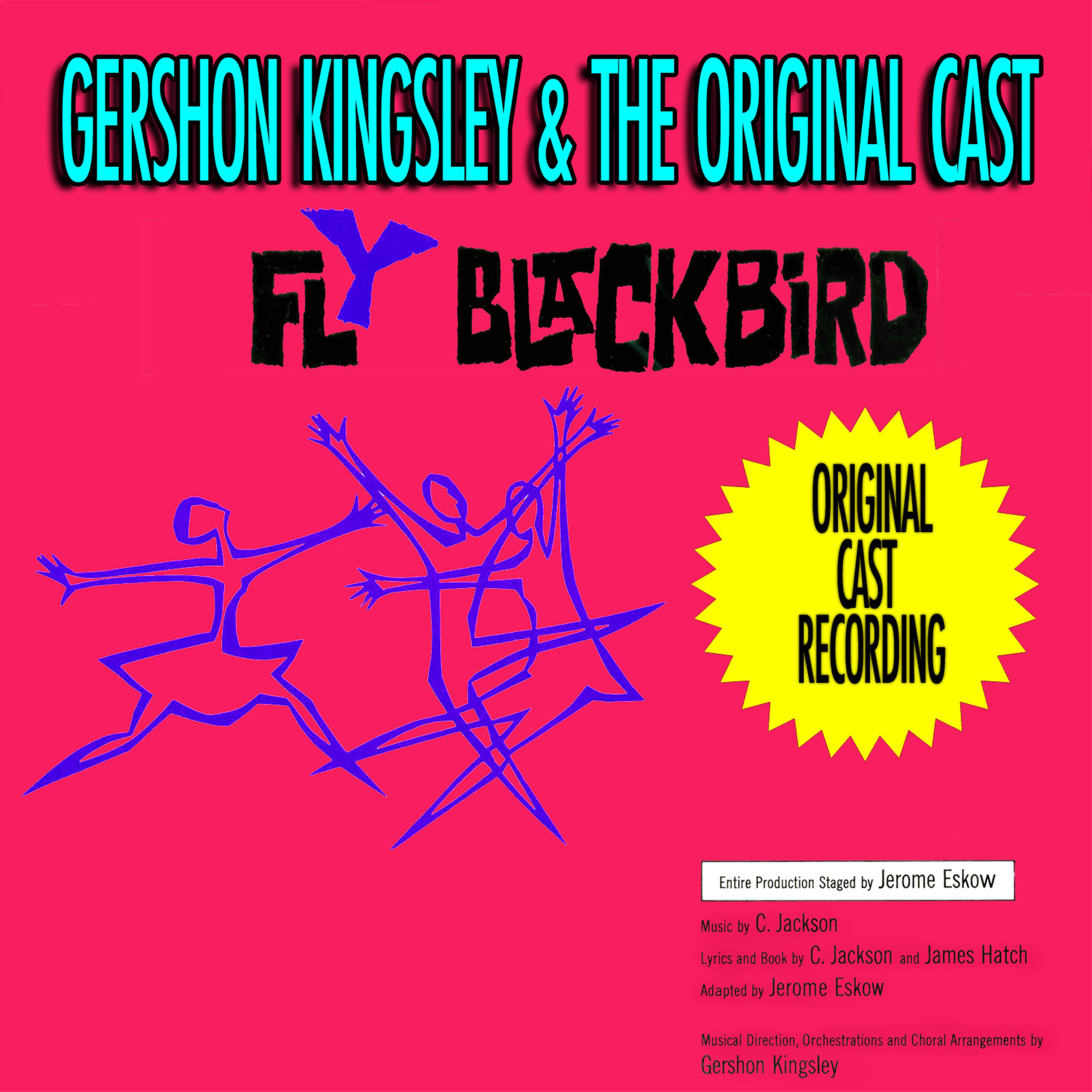 Постер альбома Fly Blackbird (Original 1961 Cast Recording)