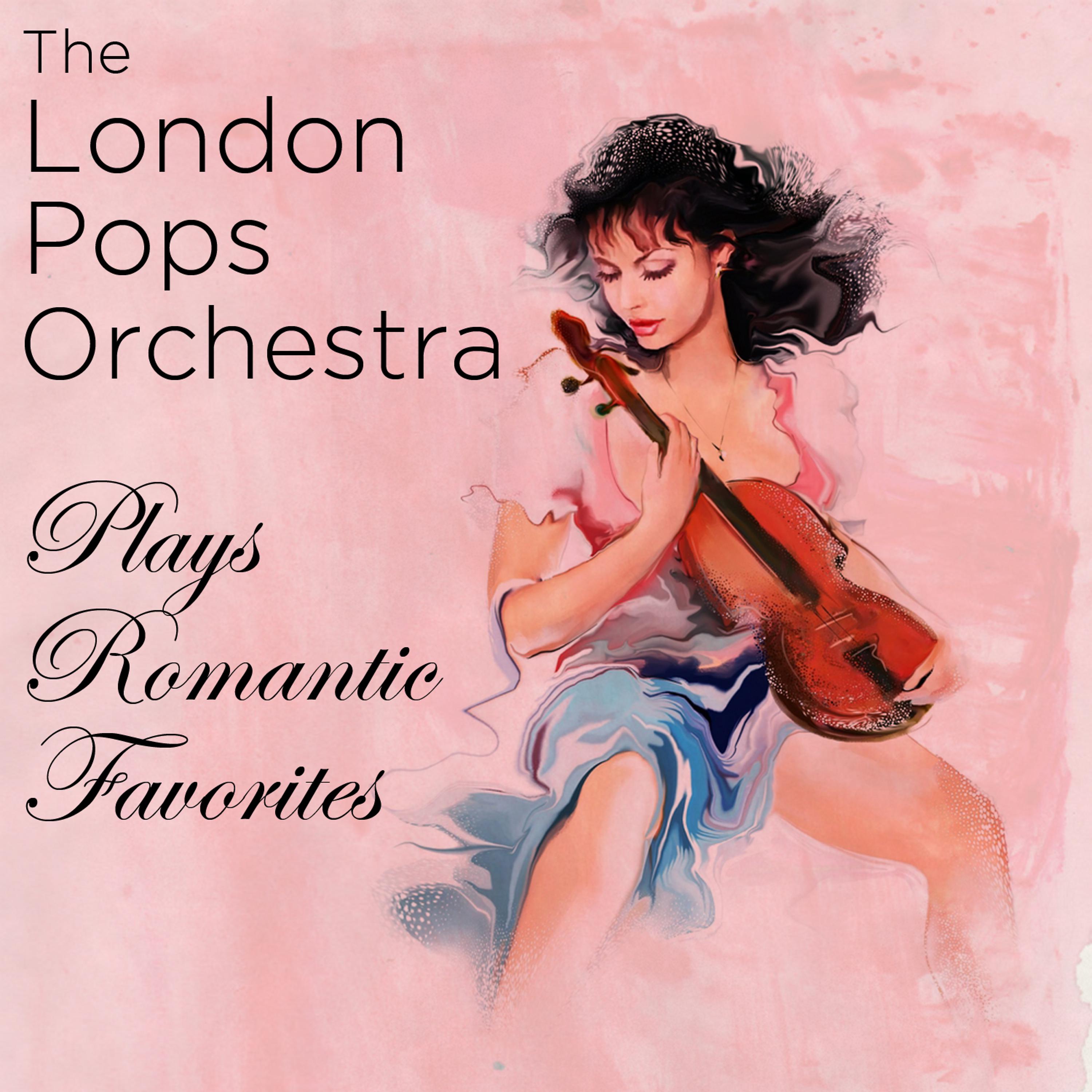 Постер альбома The London Pops Orchestra Plays Romantic Favorites