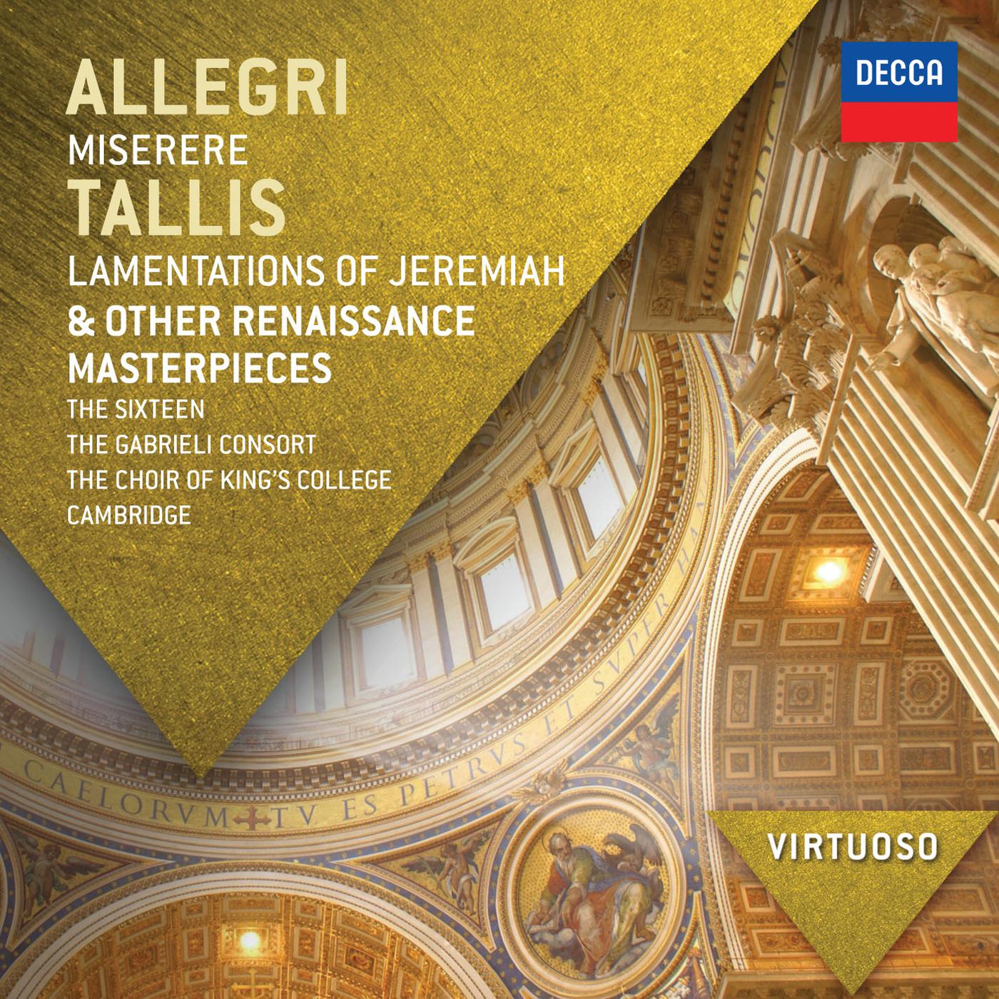 Постер альбома Allegri: Miserere; Tallis: Lamentations of Jeremiah & other Renaissance Masterpieces