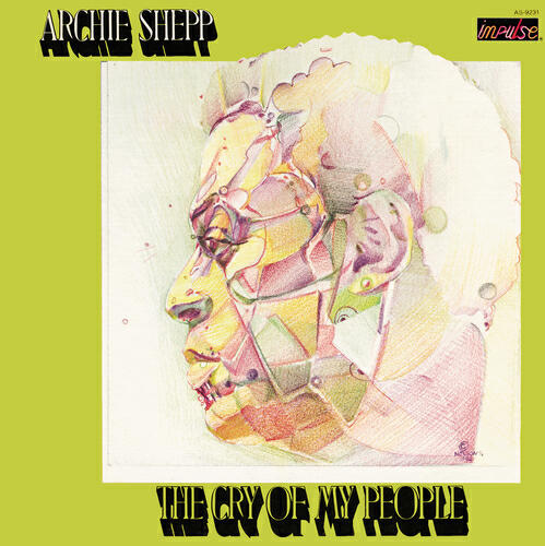 Archie Shepp - The Cry Of My People