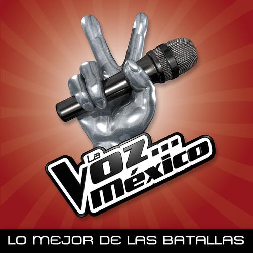 Постер альбома La Voz... México - Lo Mejor De Las Batallas