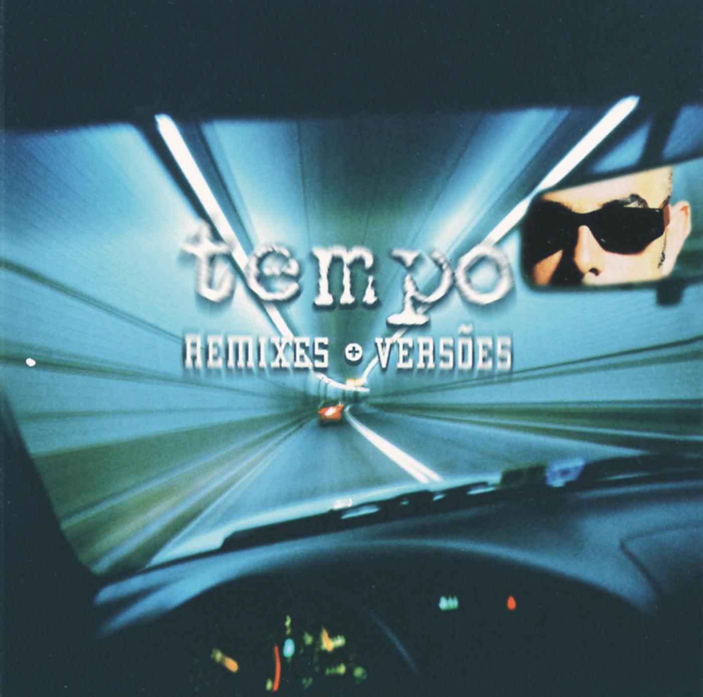 Постер альбома Tempo - Remixes E Versões