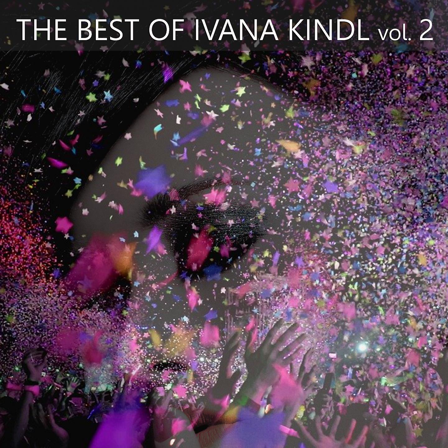 Постер альбома The Best Of Ivana Kindl, Vol. 2