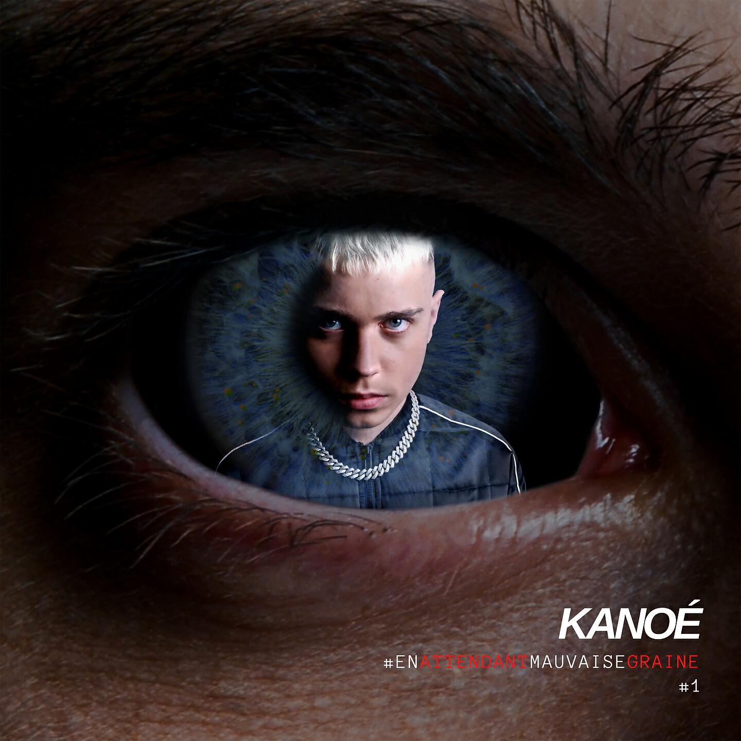 Kanoé - #En attendant mauvaise graine #1