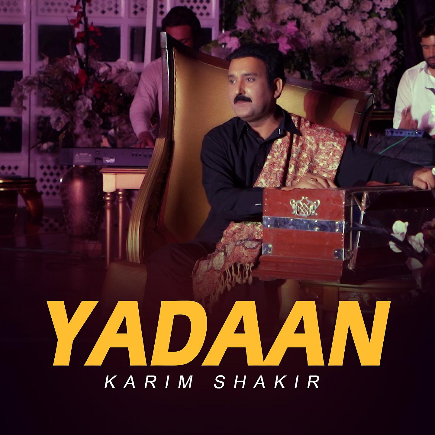 Karim Shakir - Yadaan