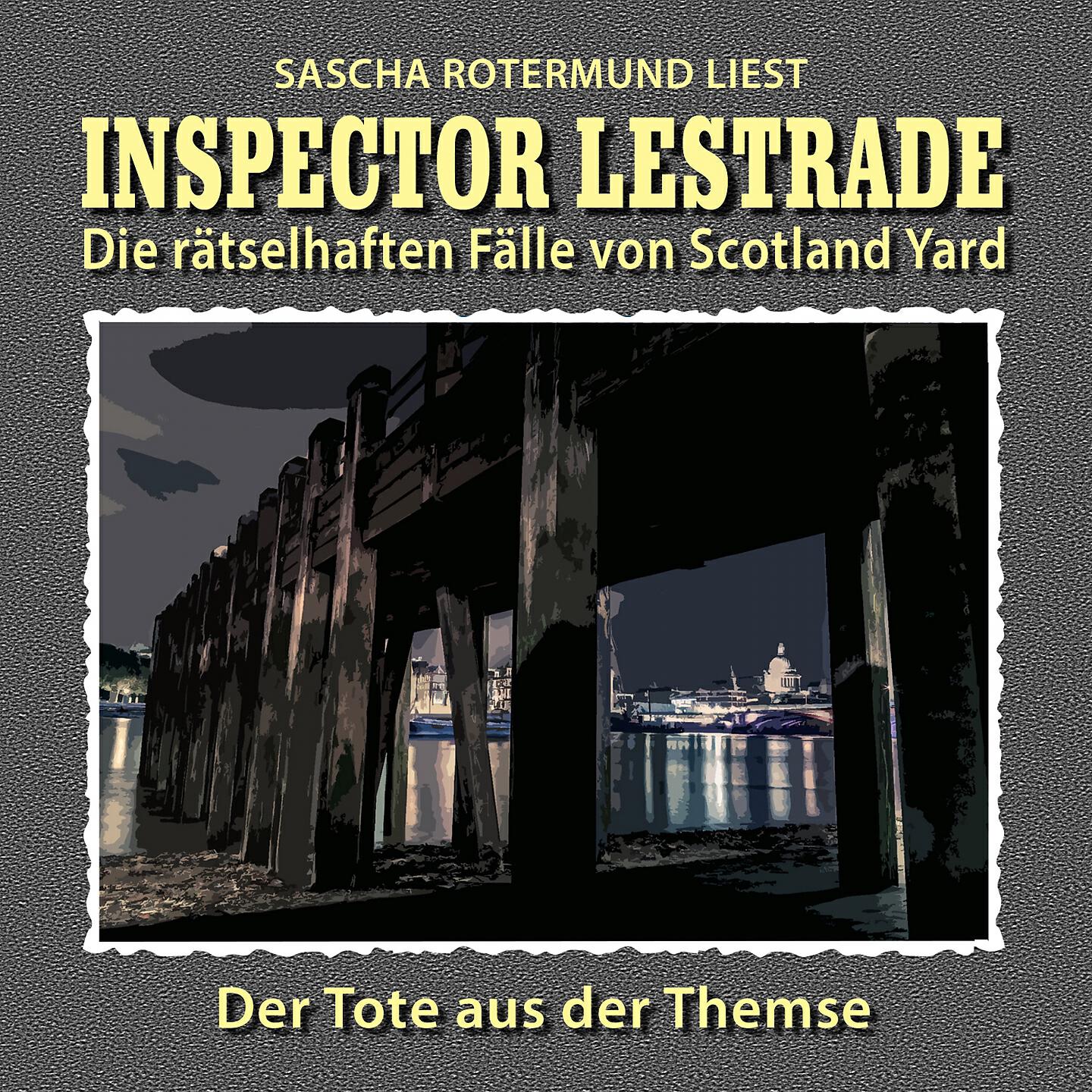 Inspector Lestrade - Der Tote aus der Themse (Teil 8)