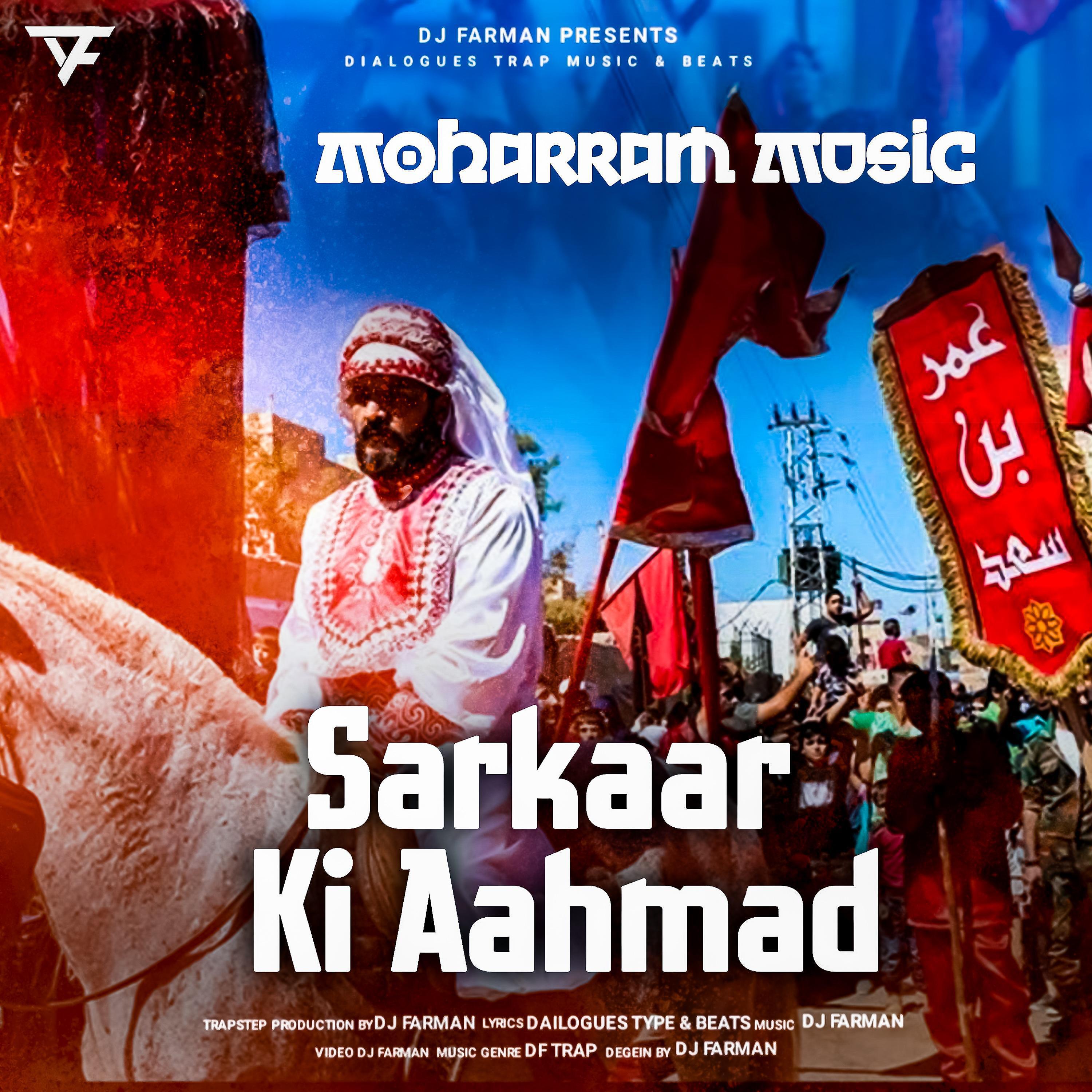 DJ FARMAN - Sarkaar Ki Aahmad (Moharram Music)