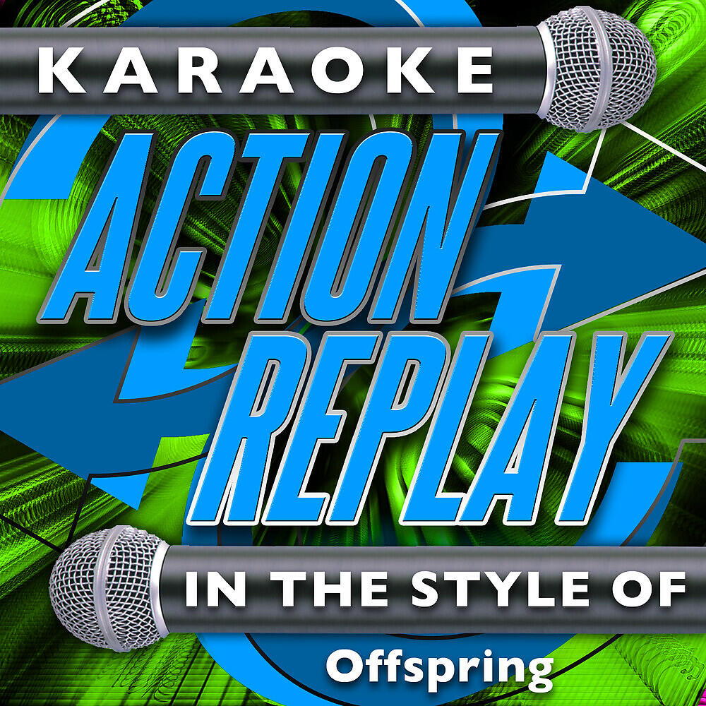 Karaoke Action Replay - She's Got Issues (In the Style of Offspring) [Karaoke Version]
