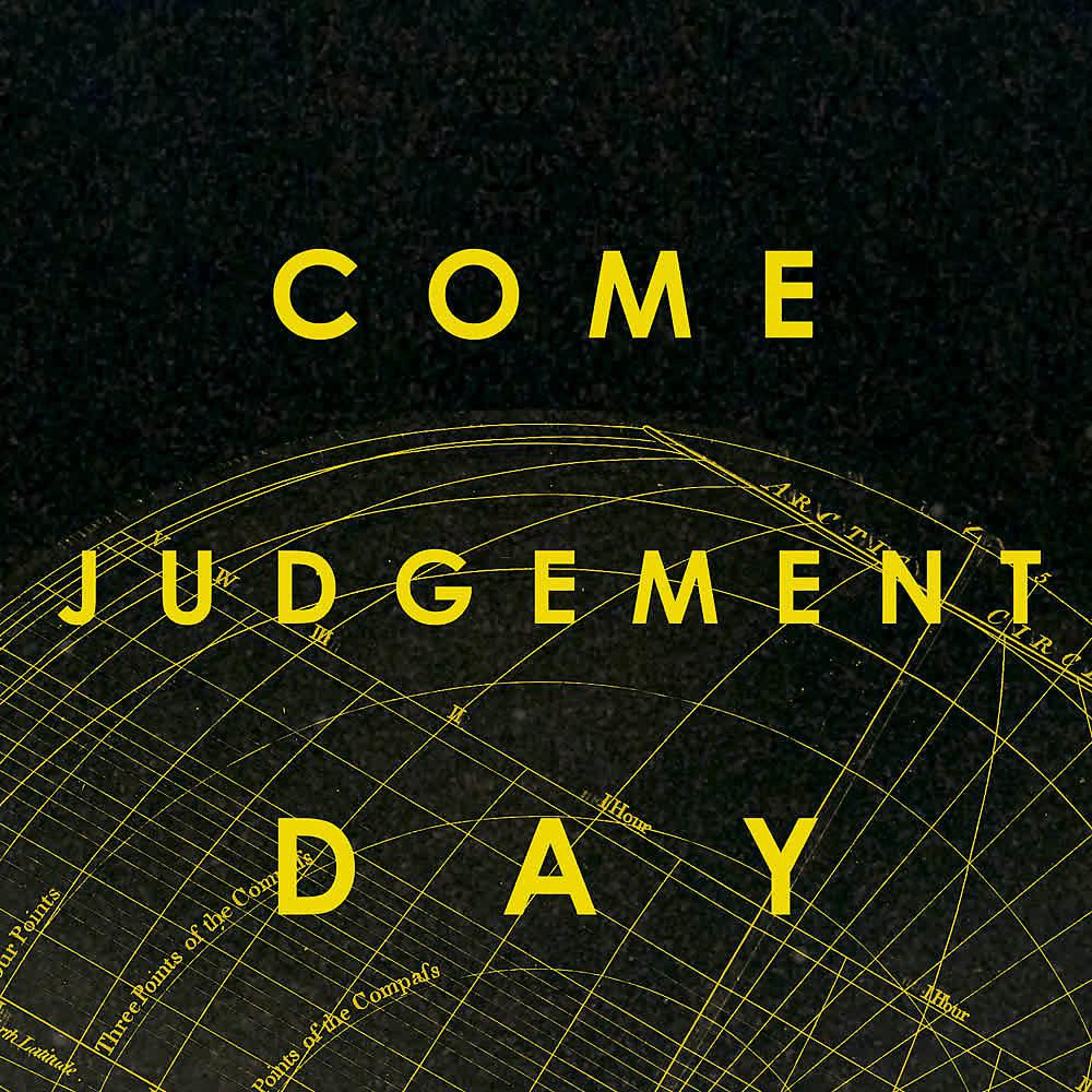 Постер альбома Come Judgement Day