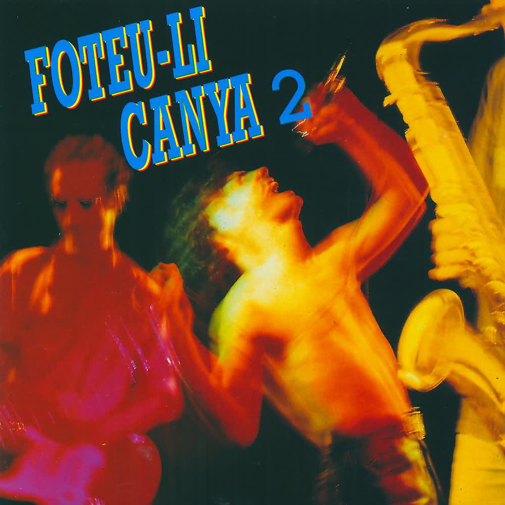 Постер альбома Foteu-li Canya (Vol. 2)