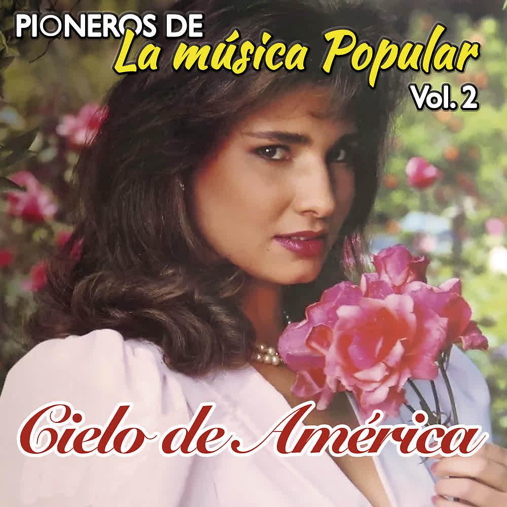 Постер альбома Pioneros de la Música Popular (Vol. 2)