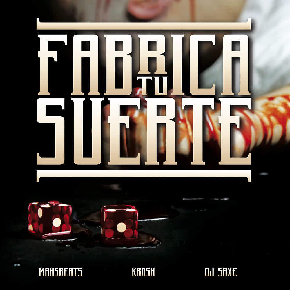 Постер альбома Fabrica Tu Suerte