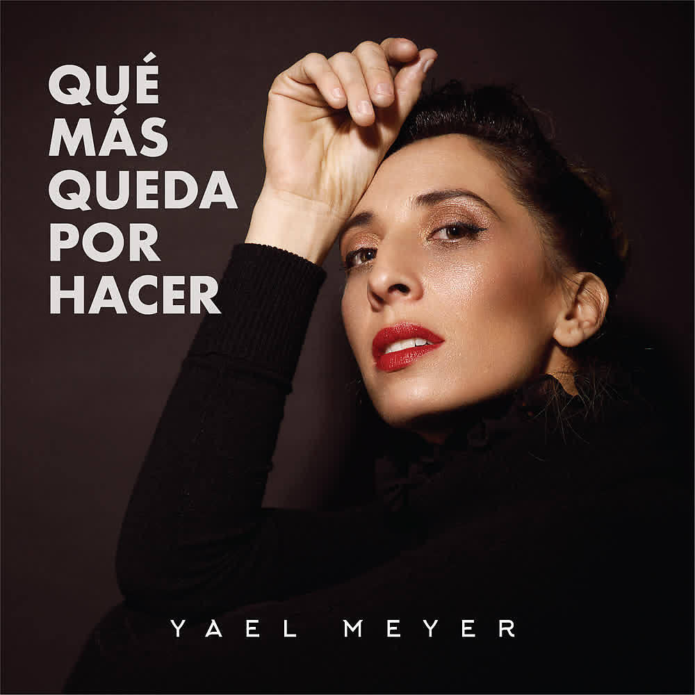 Yael Meyer - Que Mas Queda Por Hacer