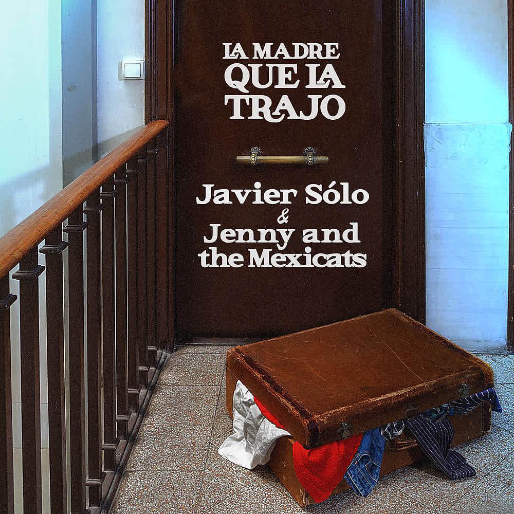 Постер альбома La Madre Que la Trajo