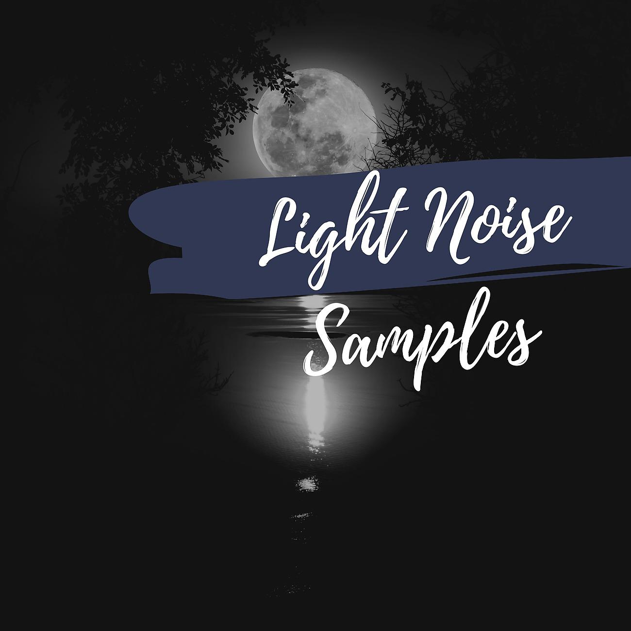 Постер альбома Light Noise Samples