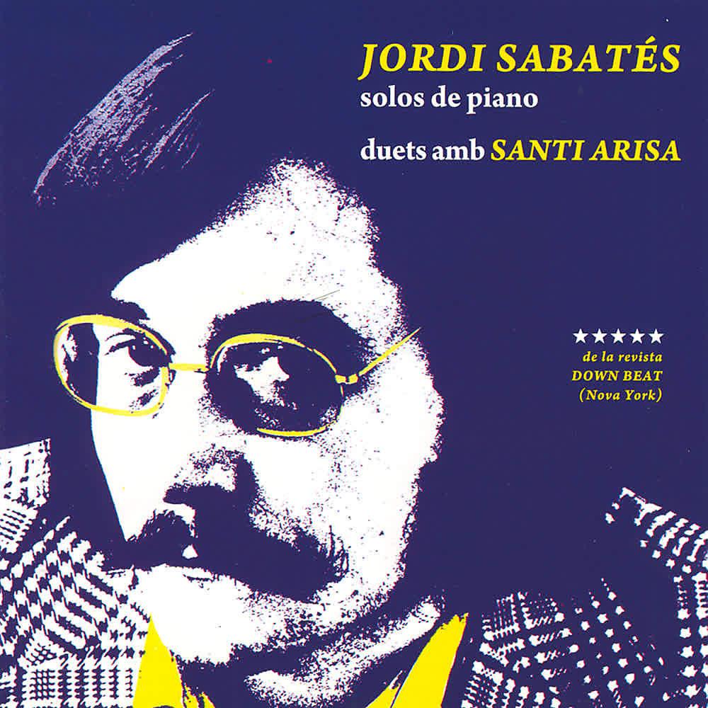 Постер альбома Solos de Piano, Duets Amb Santi Arisa