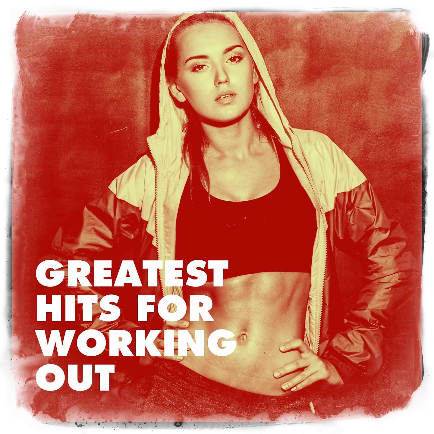Постер альбома Greatest Hits for Working Out
