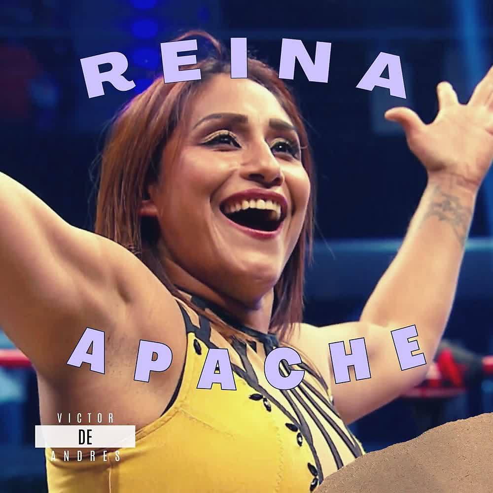 Постер альбома Reina Apache